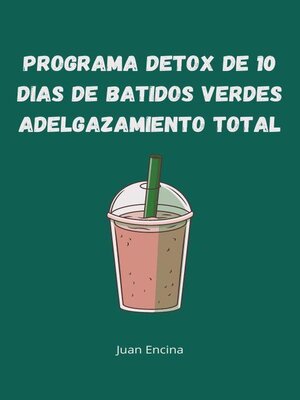 cover image of programa detox de 10 dias de batidos verdes adelgazamiento total